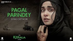 Pagal Parindey Lyrics The Kerala Story