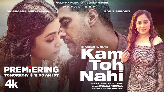 KAM TOH NAHI LYRICS – PAYAL DEV | XZLYRICS