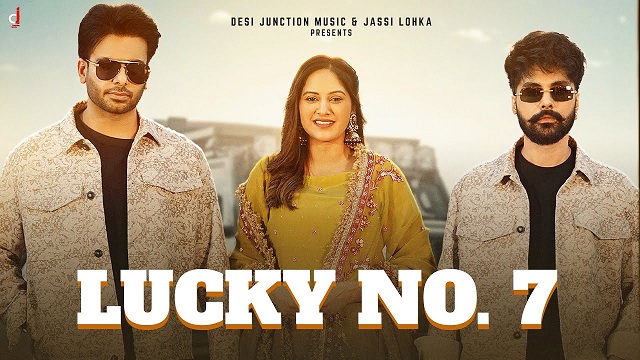 Lucky No.7 Lyrics - Mankirt Aulakh | Baani Sandhu Lucky No.7 Lyrics Mankirt Aulakh | Baani Sandhu